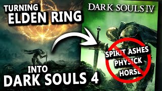 I Turned Elden Ring Into Dark Souls 4 Challenge Run