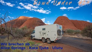 Wir brechen unsere Reise ab..... Alice Springs - Uluru  - Down Under #24