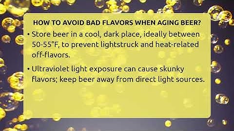 How To Avoid Bad Flavors When Aging Beer? - The Pint Guy