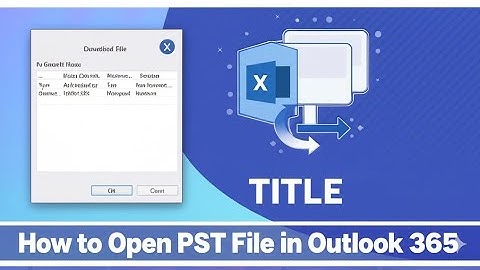 How to Open PST File in Outlook 365  Import Export PST File in Outlook