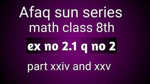 Afaq sun series math class 8 ex no 2.1 Q no 2 part xxiv and xxv.find square root by division method