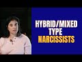 HYBRID/MIXED TYPE Narcissists: Everything you need to know
