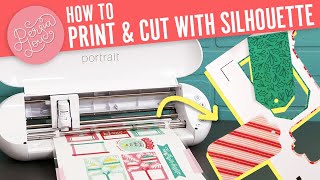 How to Print and Cut with your Silhouette Cameo or Silhouette Portrait