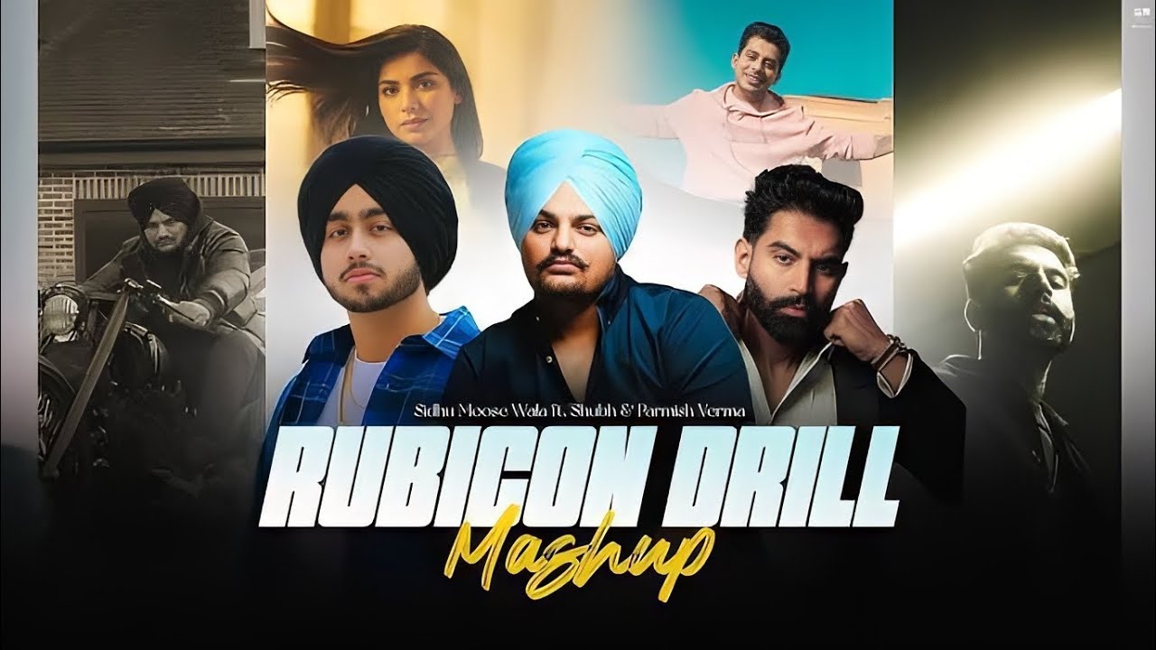 Rubicon Drill Mashup punjabi mashup remix the sidhu moosewala x parmish