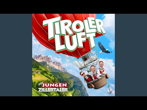 Die jungen Zillertaler - Wir feiern das Leben