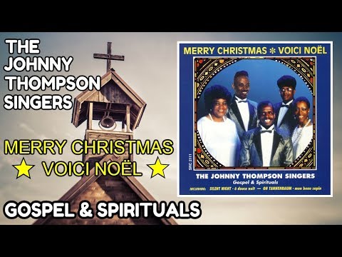 The Johnny Thompson Singers - Merry Christmas [Full Album] (File under: Gospel & Spirituals)