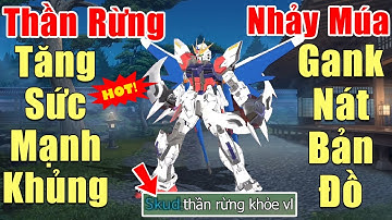 [Gcaothu] Thần rừng Nakroth tăng sức mạnh khủng chém phát chết mấy mạng - Nhảy múa gank nát bản đồ