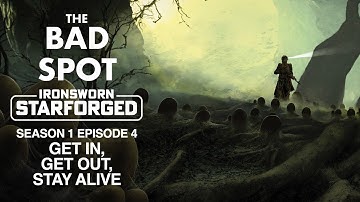 Get In, Get Out, Stay Alive | Ironsworn: Starforged | Solo RPG | S01E04