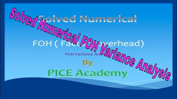 Solved Numerical, FOH Variance Analysis