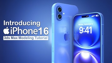 Introducing iPhone 16 | 3ds Max Tutorial