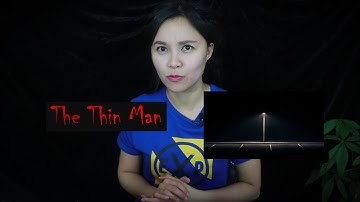 The Thin Man II Con Quỷ Núp Sau Cây Cột Đèn II Truyện Creepypasta - Chương 19