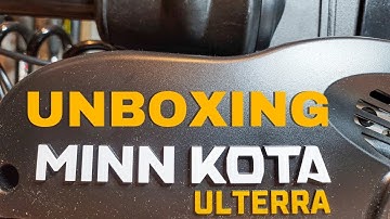 Unboxing MINN KOTA ULTERRA 36v Trolling Motor
