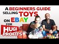STEP BY STEP GUIDE TO SELLING TOYS ON EBAY FOR HUGE PROFITS!