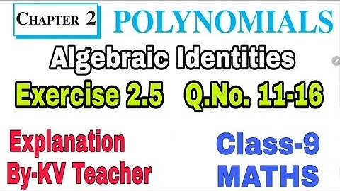 Exercise 2.5 (Que 11, 12, 13, 14, 15, 16) Class 9 Maths NCERT Chapter 2 POLYNOMIALS Solution By-KV