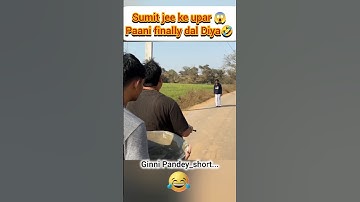 Sumit jee ke upar 😱 paani finally dal Diya 🤣#ginnipandey #paani #prank #fun #reaction