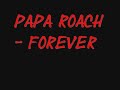 Papa Roach - Forever with Lyrics Mp3 Song