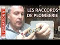 JE VOUS EXPLIQUE LES RACCORDS DE PLOMBERIE