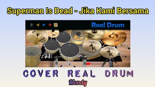 Superman Is Dead - Jika Kami Bersama | Cover Real Drum