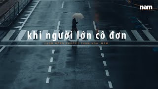 Khi Người Lớn Cô Đơn (Phạm Hồng Phước) Phạm Hoài Nam chords