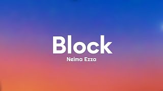 Neima Ezza - Block (Testo/Lyrics)  (1 ora/1hour)