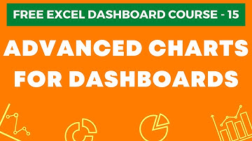 Excel Dashboard Course #15 - 10 Advanced Excel Charts for Dashboards