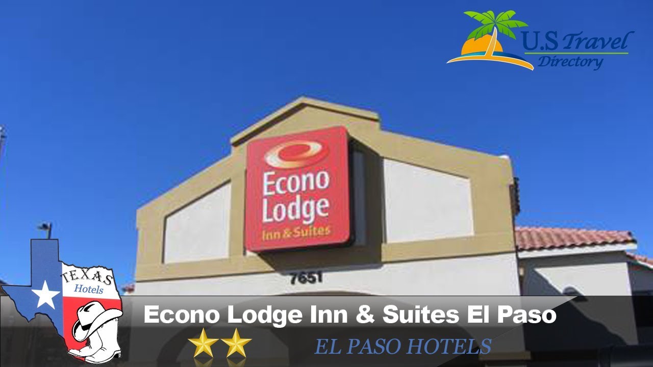 Econo Lodge Inn & Suites El Paso El Paso Hotels, Texas YouTube