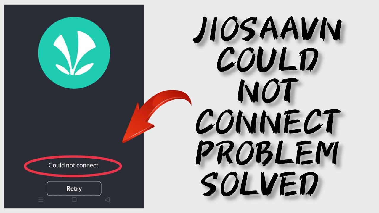 How To Solve JioSaavn "Could not connect" Problem|| Rsha26 Solutions ...
