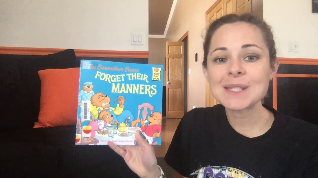 The Berenstain Bears Forget Their Manners read aloud by Ms. Hutchings ...
