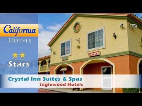 Crystal Inn Suites & Spas, Inglewood Hotels - California