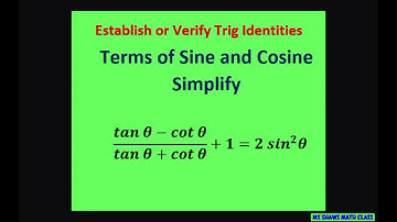 Verify Trig Identity (tan x - cot x)/(tan x + cot x) +1 = 2 sin^2 x. Common denominator