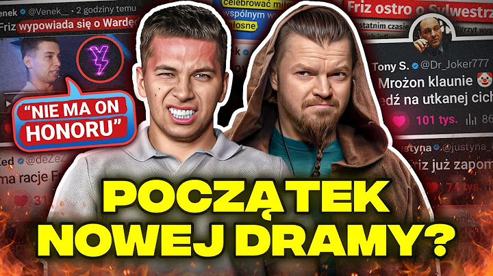 FRIZ ATAKUJE SYLWESTRA WARDĘGĘ!  😲
