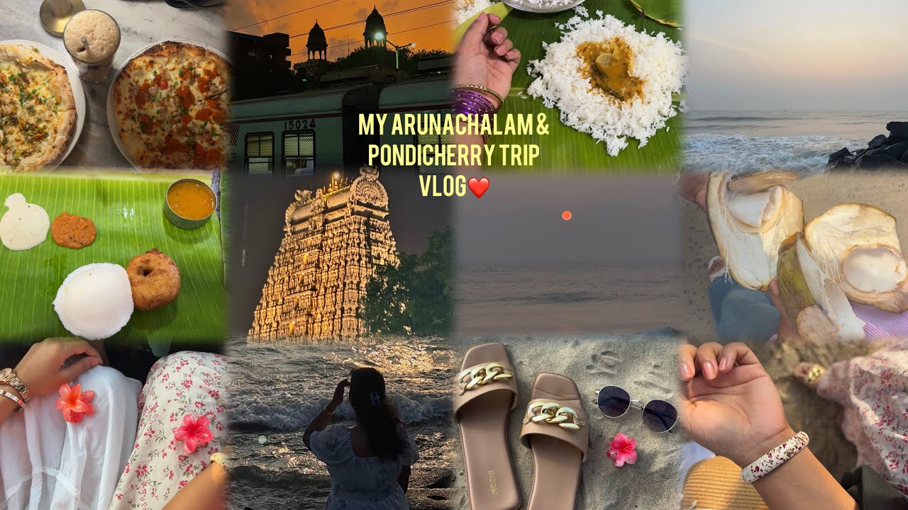 Arunachalam & Pondicherry Trip with my Girls✨