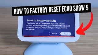 How To Factory Reset Echo Show 5