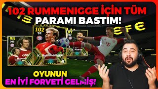 102 RUMMENIGGE İÇİN BÜTÜN PARAMI BASTIM!! OYUNUN İYİ FORVETİ İÇİN BÜTÜN KASAYI BOŞALTTIM!!