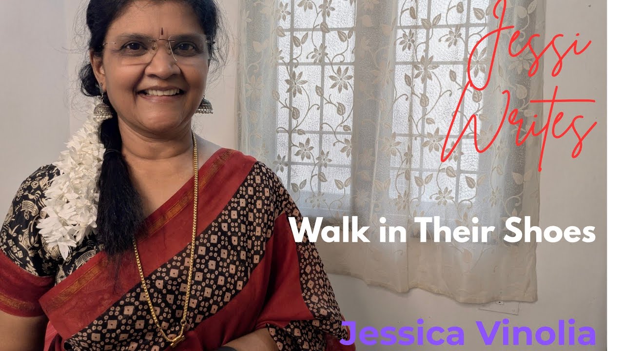 Jessi Writes    JESSICA VINOLIA   Walk in Their Shoes