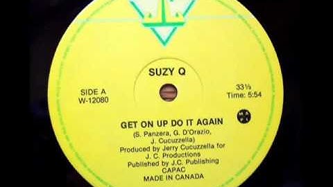Suzy Q   Get On Up And Do It Again 1981 