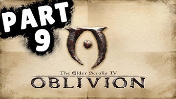 Elder Scolls IV: OBLIVION Walkthrough Part 9 "Blood Of The Daedra" (No Commentary)
