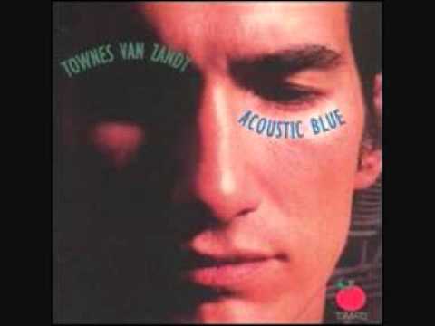 Townes van zandt - Dollar Bill Blues