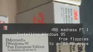 Installing Windows 95 from floppies