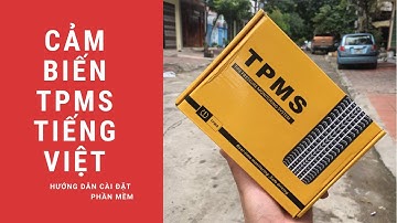 Hướng dẫn cài đặt cảm biến áp suất lốp TPMS tiếng Việt 100%
