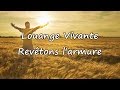 Louange Vivante - Revêtons l'armure [avec paroles]