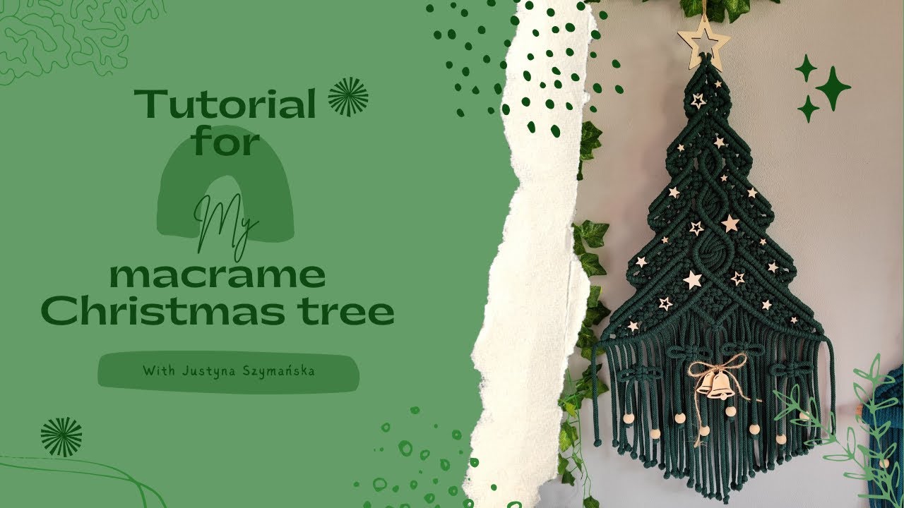 Tutorial for my macrame Christmas tree with Justyna Szymańska