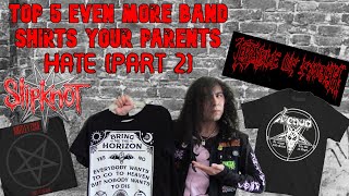 Top 5 MORE Rock/Metal Band Shirts Your Parents Won't Like