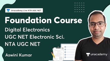 UGC NET Electronic Science | Foundation Course on Digital Electronics | Aswini Kumar | NTA UGC NET