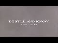 Cece winans  be still and know official lyric