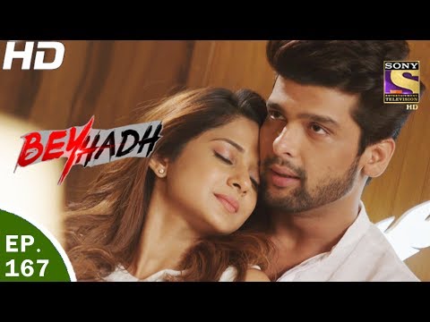 Beyhadh - बेहद - Ep 167 - 31st May, 2017