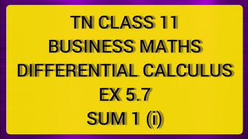 TN CLASS 11 BUSINESS MATHS DIFFERENTIAL CALCULUS EX 5.8 SUM 1(I)