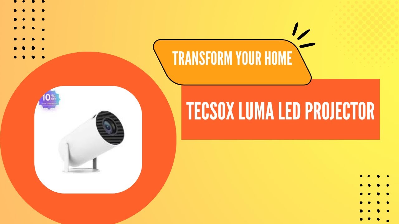 Movie Time -Ultimate Home Theater Experience: TecSox LUMA LED Projector