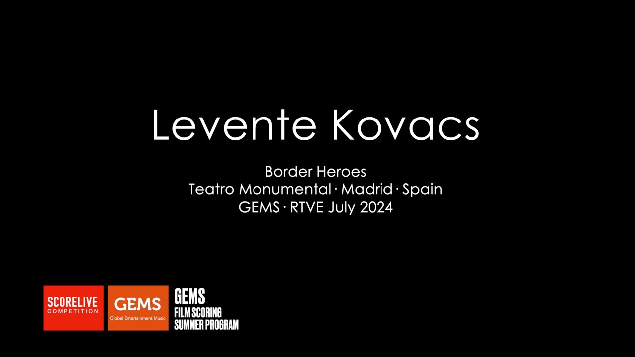 GEMS RTVE 2024 · Levente Kovacs · Border Heroes
