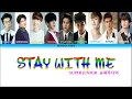 Super Junior (슈퍼주니어) Stay With Me Lyrics - Color Coded Lyrics (Han/Rom/Eng)